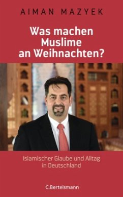 Was machen Muslime an Weihnachten? - Mazyek, Aiman