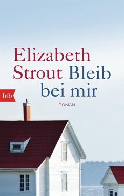 Bleib bei mir - Strout, Elizabeth