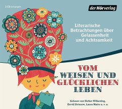 Vom weisen und glücklichen Leben - Goethe, Johann Wolfgang von;Hesse, Hermann;Saint-Exupéry, Antoine de