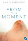 From this Moment / Moment Bd.3