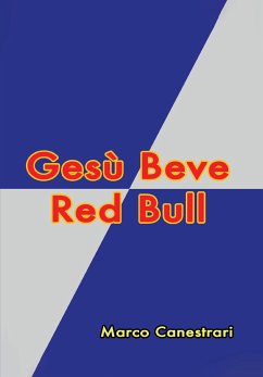 Gesù Beve Red Bull (eBook, ePUB) - Canestrari, Marco