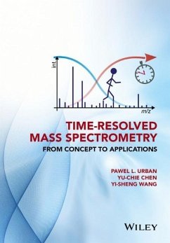 Time-Resolved Mass Spectrometry - Urban, Pawel L.;Chen, Yu-Chie;Wang, Yi-Sheng