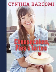 Cheesecakes, Pies & Tartes - Barcomi, Cynthia;Meyer zu Kueingdorf, Ulf
