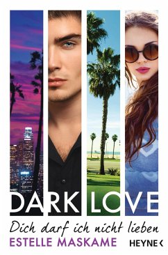 Dich darf ich nicht lieben / Dark love Bd.1 - Maskame, Estelle