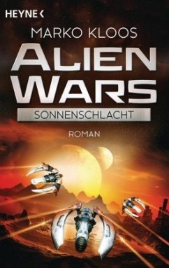 Sonnenschlacht / Alien Wars Bd.3 - Kloos, Marko