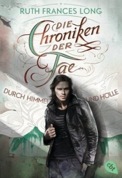 Durch Himmel und Hölle / Die Chroniken der Fae Bd.2 - Long, Ruth Frances