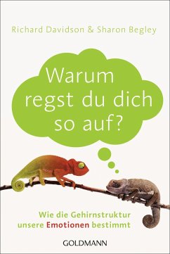 Warum regst du dich so auf? - Davidson, Richard;Begley, Sharon