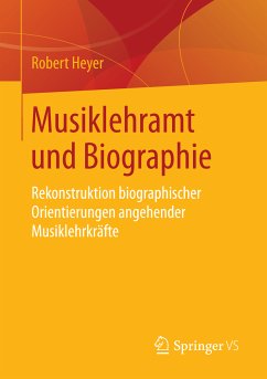 Musiklehramt und Biographie (eBook, PDF) - Heyer, Robert