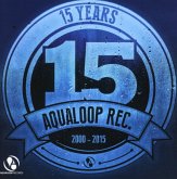 15 Years Aqualoop Rec. 15 Years Aqualoop Rec.