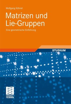 Matrizen und Lie-Gruppen (eBook, PDF) - Kühnel, Wolfgang