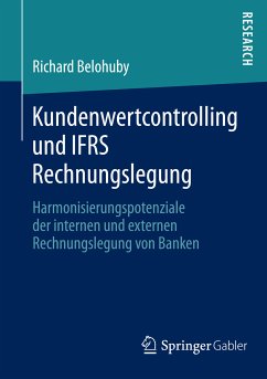Kundenwertcontrolling und IFRS Rechnungslegung (eBook, PDF) - Belohuby, Richard