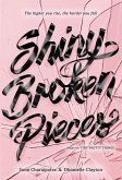 Shiny Broken Pieces: A Tiny Pretty Things Novel (eBook, ePUB)