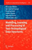 Modeling, Learning, and Processing of Text-Technological Data Structures (eBook, PDF)