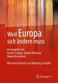 Weil Europa sich ändern muss (eBook, PDF)