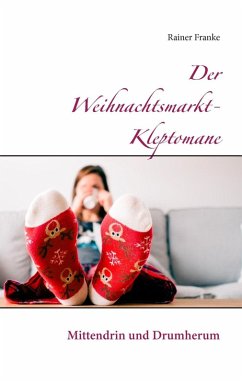 Der Weihnachtsmarkt-Kleptomane (eBook, ePUB)