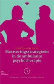 Motiveringsstrategieën in de ambulante psychotherapie (eBook, PDF)