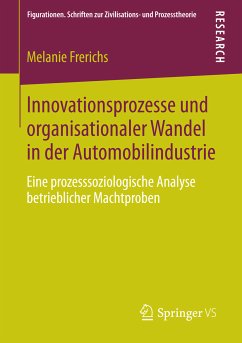 Innovationsprozesse und organisationaler Wandel in der Automobilindustrie (eBook, PDF) - Frerichs, Melanie