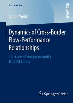 Dynamics of Cross-Border Flow-Performance Relationships (eBook, PDF) - Weiler, Simon