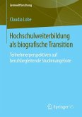 Hochschulweiterbildung als biografische Transition (eBook, PDF)