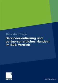 Serviceorientierung und partnerschaftliches Handeln im B2B-Vertrieb (eBook, PDF) - Kittinger, Alexander