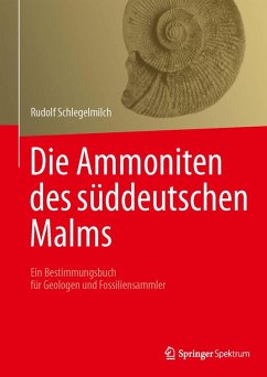Die Ammoniten des süddeutschen Malms (eBook, PDF) - Schlegelmilch, Rudolf
