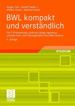 BWL kompakt und verständlich (eBook, PDF) - Carl, Notger; Fiedler, Rudolf; Jórasz, William; Kiesel, Manfred