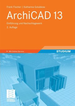 ArchiCAD 13 (eBook, PDF) - Fischer, Frank; Golubkow, Katharina
