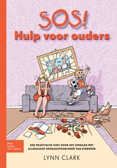 SOS! Hulp voor ouders (eBook, PDF) - Clark, L.J.