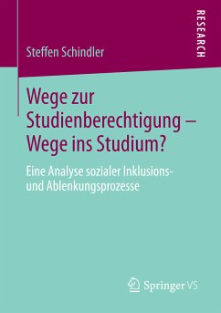 Wege zur Studienberechtigung – Wege ins Studium? (eBook, PDF) - Schindler, Steffen