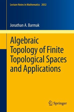 Algebraic Topology of Finite Topological Spaces and Applications (eBook, PDF) - Barmak, Jonathan A.