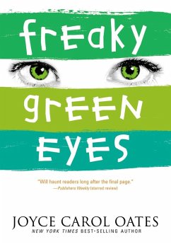 Freaky Green Eyes (eBook, ePUB) - Oates, Joyce Carol