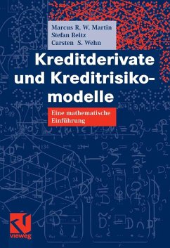 Kreditderivate und Kreditrisikomodelle (eBook, PDF) - Martin, Marcus R. W.; Reitz, Stefan; Wehn, Carsten