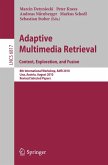 Adaptive Multimedia Retrieval. Context, Exploration and Fusion (eBook, PDF)