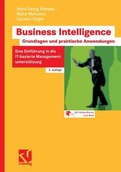 Business Intelligence - Grundlagen und praktische Anwendungen (eBook, PDF) - Kemper, Hans-Georg; Mehanna, Walid; Unger, Carsten