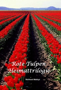 Rote Tulpen (eBook, ePUB) - Mathys, Reinhard