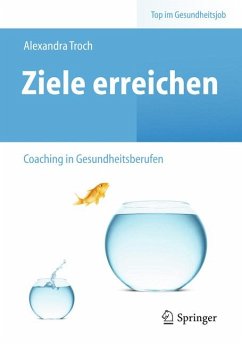 Ziele erreichen – (Selbst-)Coaching in Gesundheitsberufen (eBook, PDF) - Herdlitzka, Michael