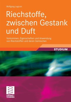 Riechstoffe, zwischen Gestank und Duft (eBook, PDF) - Legrum, Wolfgang