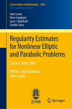 Regularity Estimates for Nonlinear Elliptic and Parabolic Problems (eBook, PDF) - Lewis, John; Lindqvist, Peter; Manfredi, Juan J.; Salsa, Sandro