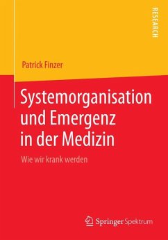 Systemorganisation und Emergenz in der Medizin (eBook, PDF) - Finzer, Patrick