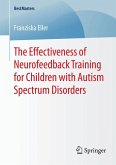 The Effectiveness of Neurofeedback Training for Children with Autism Spectrum Disorders (eBook, PDF)