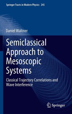 Semiclassical Approach to Mesoscopic Systems (eBook, PDF) - Waltner, Daniel