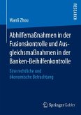 Abhilfemaßnahmen in der Fusionskontrolle und Ausgleichsmaßnahmen in der Banken-Beihilfenkontrolle (eBook, PDF)