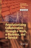 Revolutionizing Collaboration through e-Work, e-Business, and e-Service (eBook, PDF)