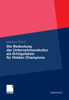 Die Bedeutung der Unternehmenskultur als Erfolgsfaktor für Hidden Champions (eBook, PDF) - Pittrof, Matthias