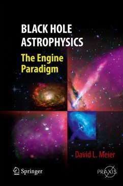 Black Hole Astrophysics (eBook, PDF) - Meier, David L.