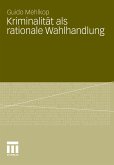 Kriminalität als rationale Wahlhandlung (eBook, PDF)