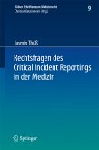 Rechtsfragen des Critical Incident Reportings in der Medizin (eBook, PDF)