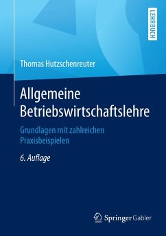 Allgemeine Betriebswirtschaftslehre (eBook, PDF) - Hutzschenreuter, Thomas