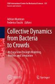 Collective Dynamics from Bacteria to Crowds (eBook, PDF)