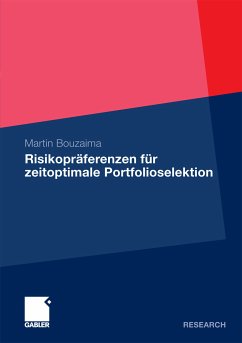 Risikopräferenzen für zeitoptimale Portfolioselektion (eBook, PDF) - Bouzaima, Martin
